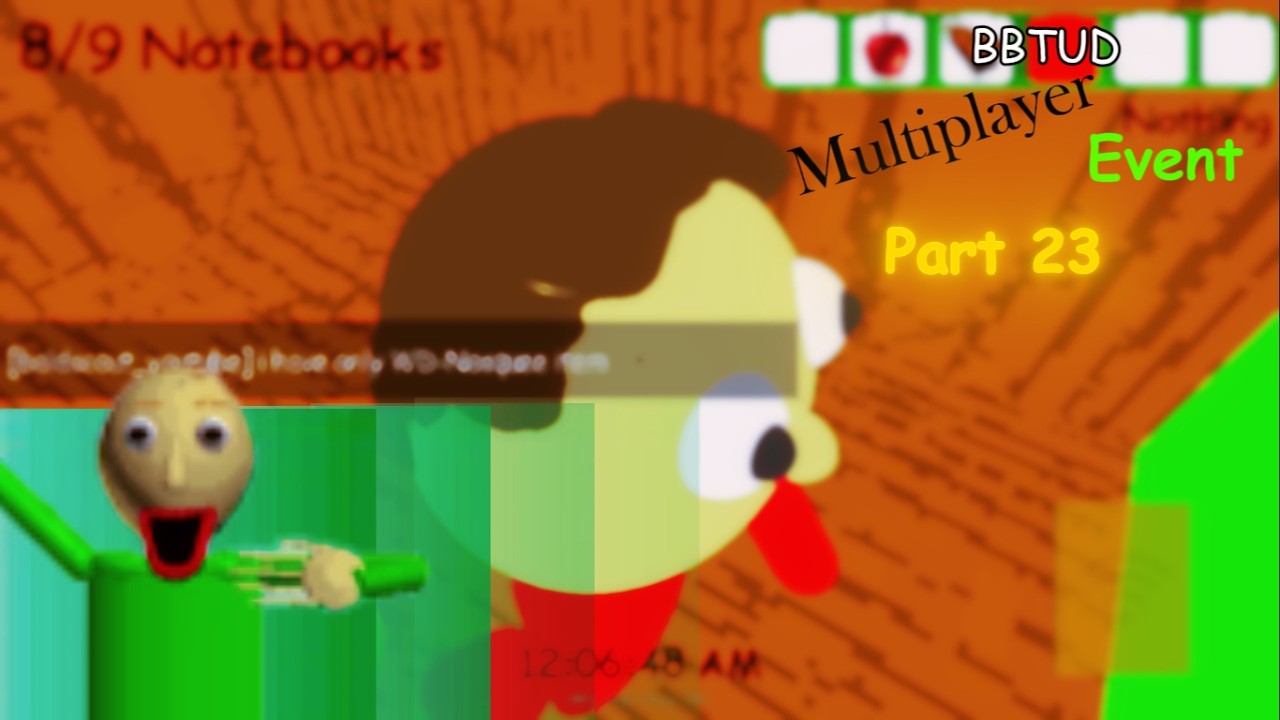 Baldi's Basics Ultra Decompile Multiplayer Event 23 | LIVE