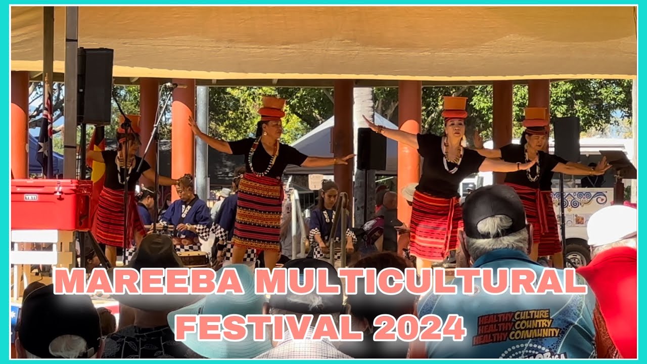 MAREEBA MULTICULTURAL FESTIVAL 2024 | atemilesdiary