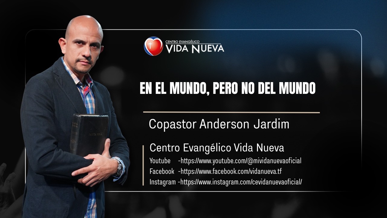 En el mundo, pero No del mundo, por el copastor Anderson Jardim