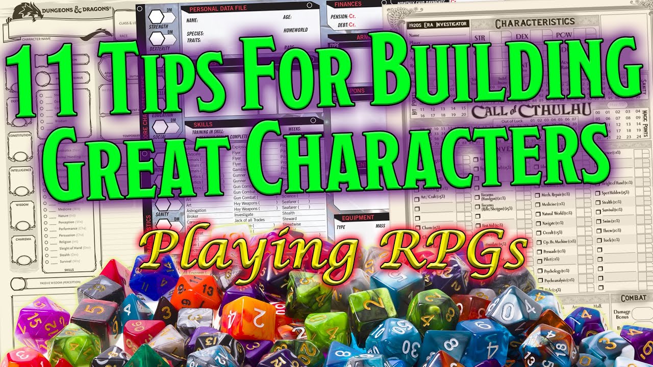11 Tips For Making Great Characters - Playing RPGs