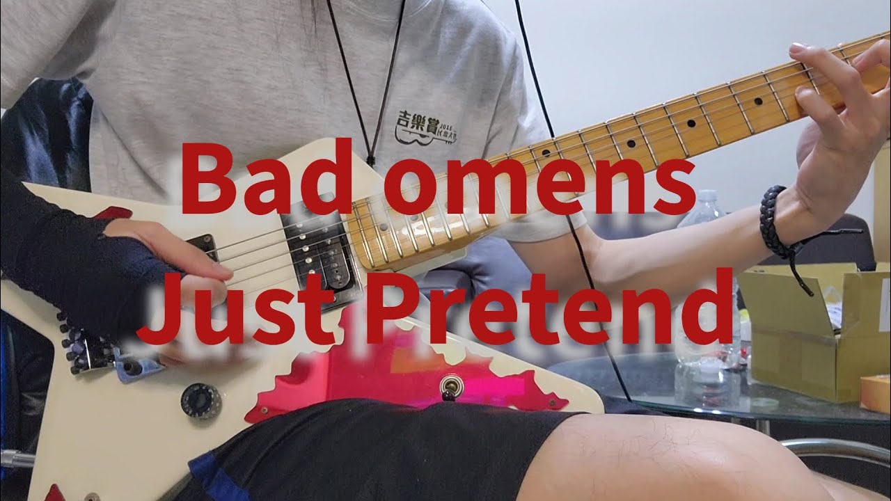 Bad Omens - Just Pretend (guitar cover)
