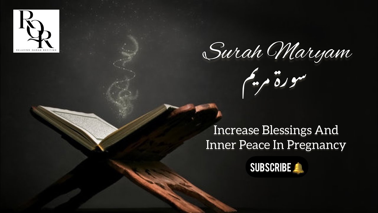 Beautiful SURAH MARYAM | سورة مريم | Listen Everyday In Pregnancy ✨