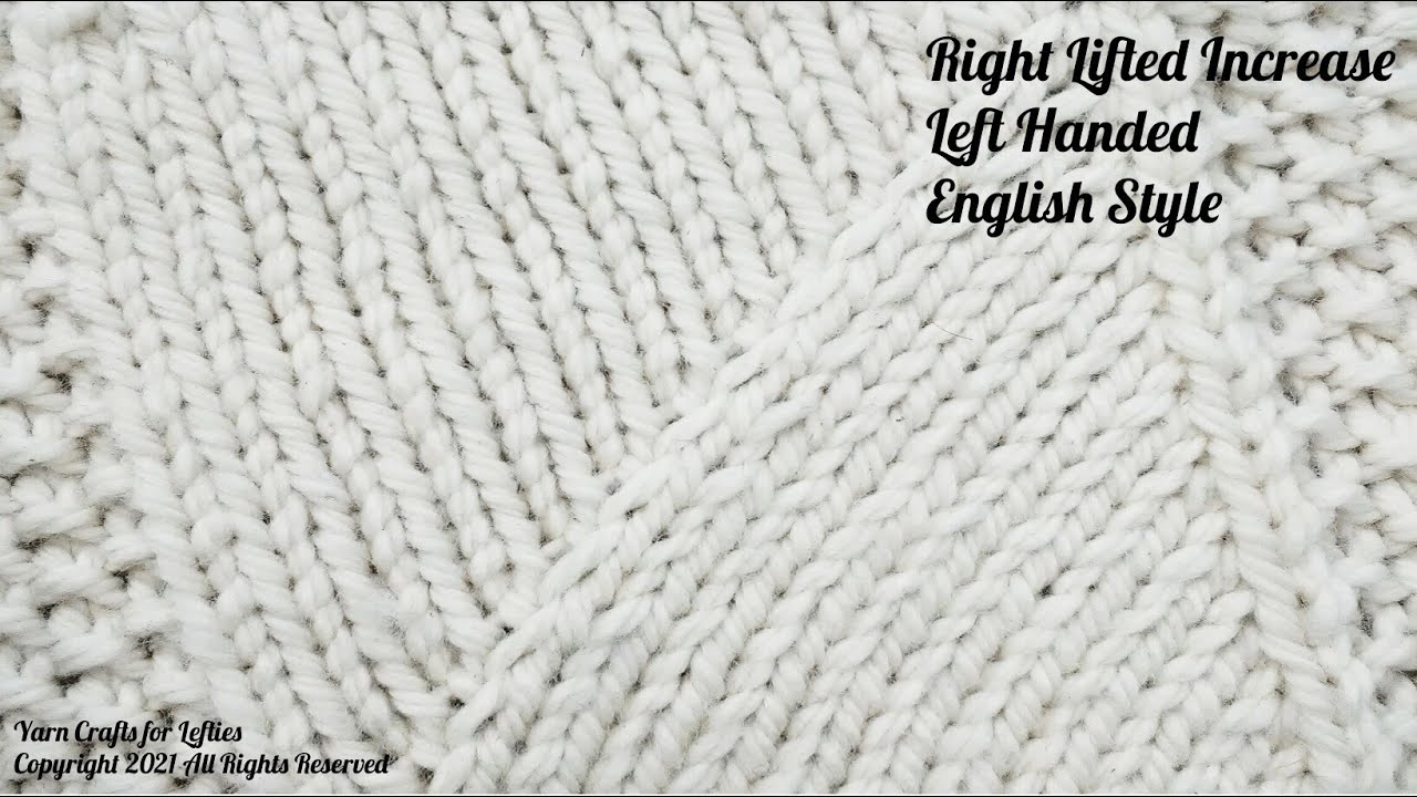 Right Lifted Increase - Left Handed - English Style