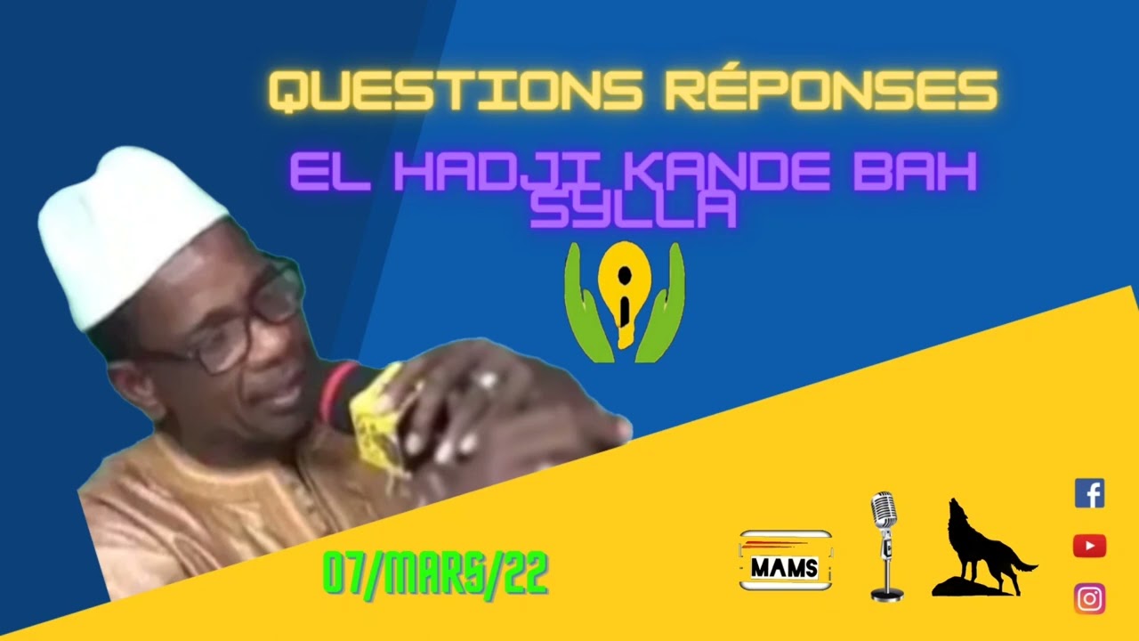 EL HADJI KANDE BAH SYLLA Questions Réponses