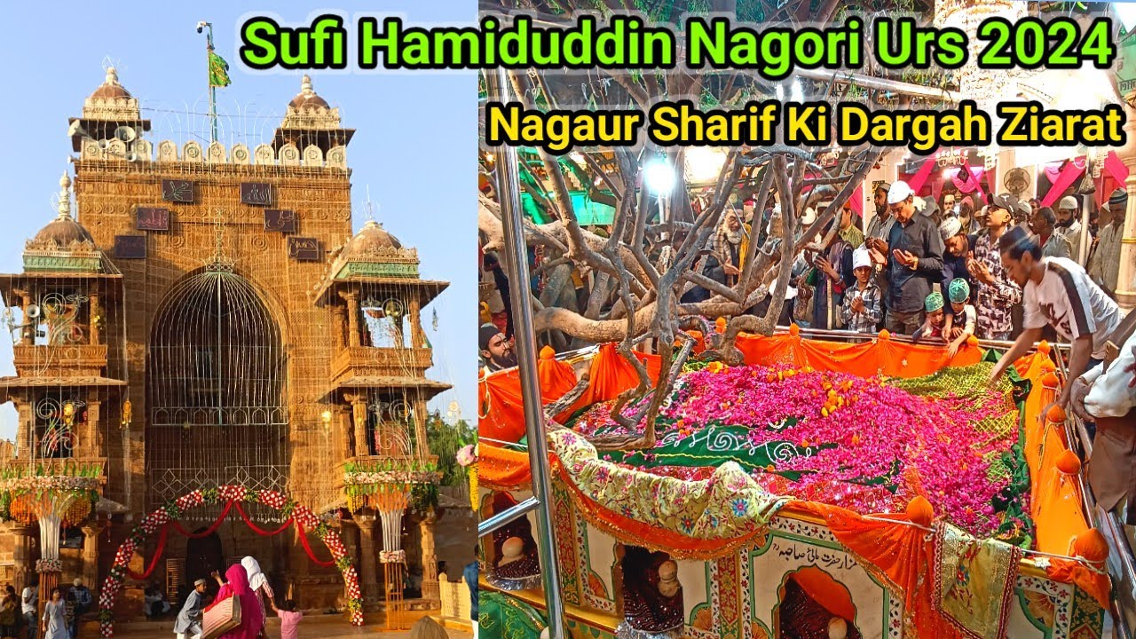 Nagaur Ki Dargah Urs 2024 Hazrat Sufi Hamiduddin Nagori Dargah Sharif Urs Mubarak 2024