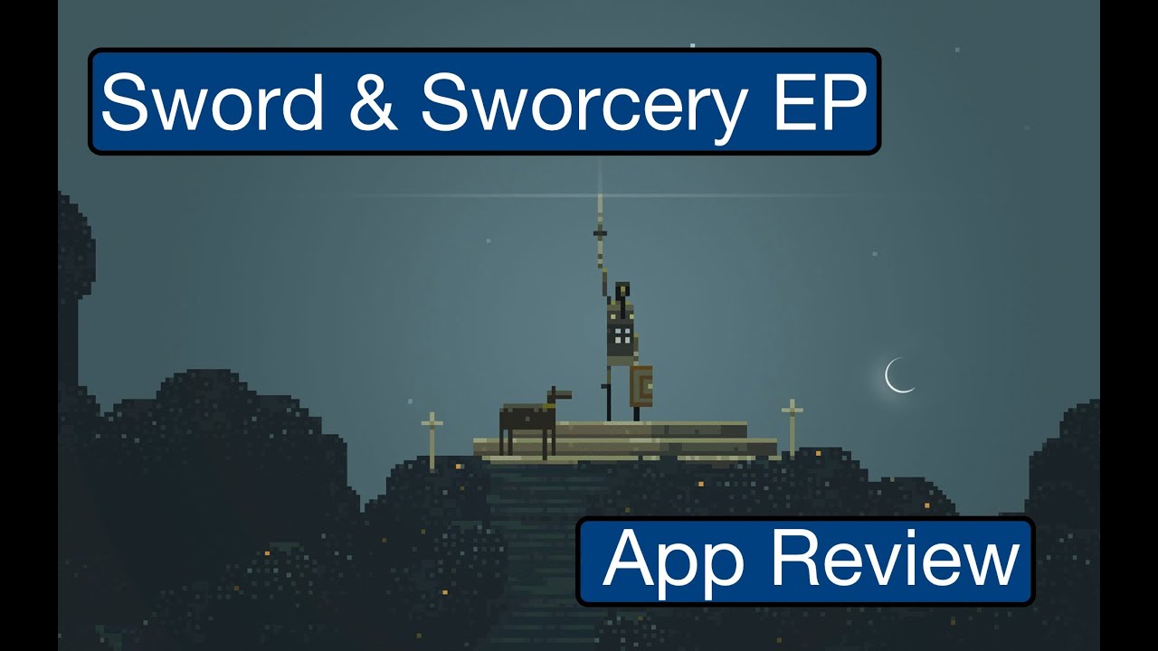 App Review: Superbrothers: Sword & Sworcery EP