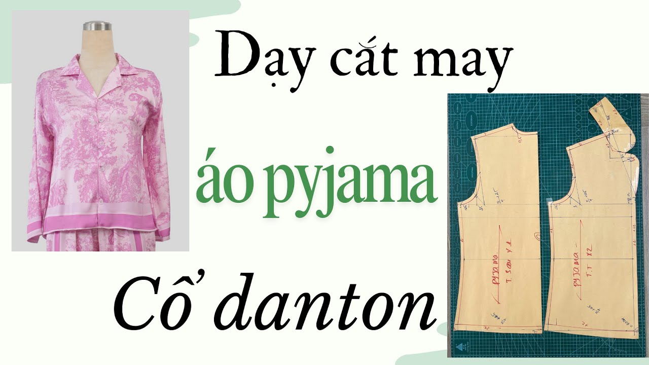 344 / Hướng Dẫn Cắt May Áo Pyjama Cổ Danton 2 Trong 1 - Thiết Kế Áo Pyjama Cổ Danton.