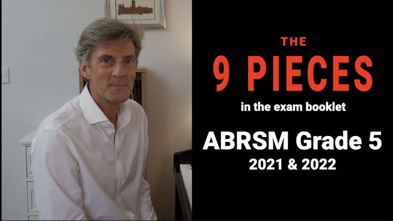 ABRSM Grade 5 (2021 & 2022) - The 9 Pieces in the booklet