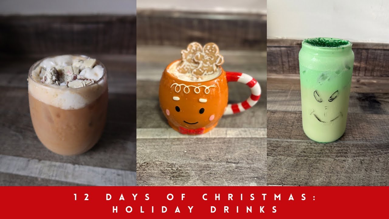 12 DAYS OF CHRISTMAS DAY 11: HOLIDAY LATTES AT HOME| GINGERBREAD, PEPPERMINT WHITE MOCHA, GRINCH
