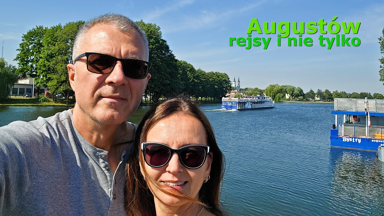 Augustów - rejsy i nie tylko