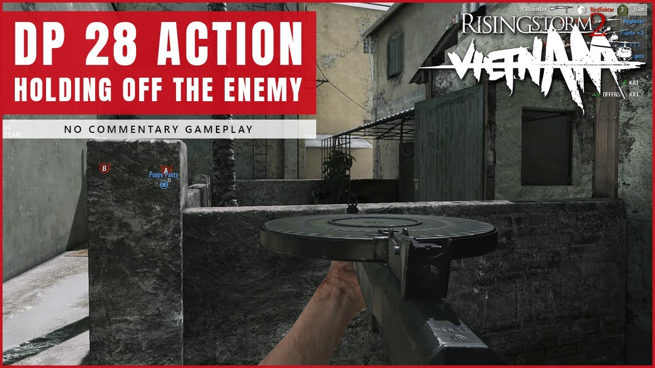 Rising Storm 2 Vietnam | DP 28 Machine Gun Action | No Commentary