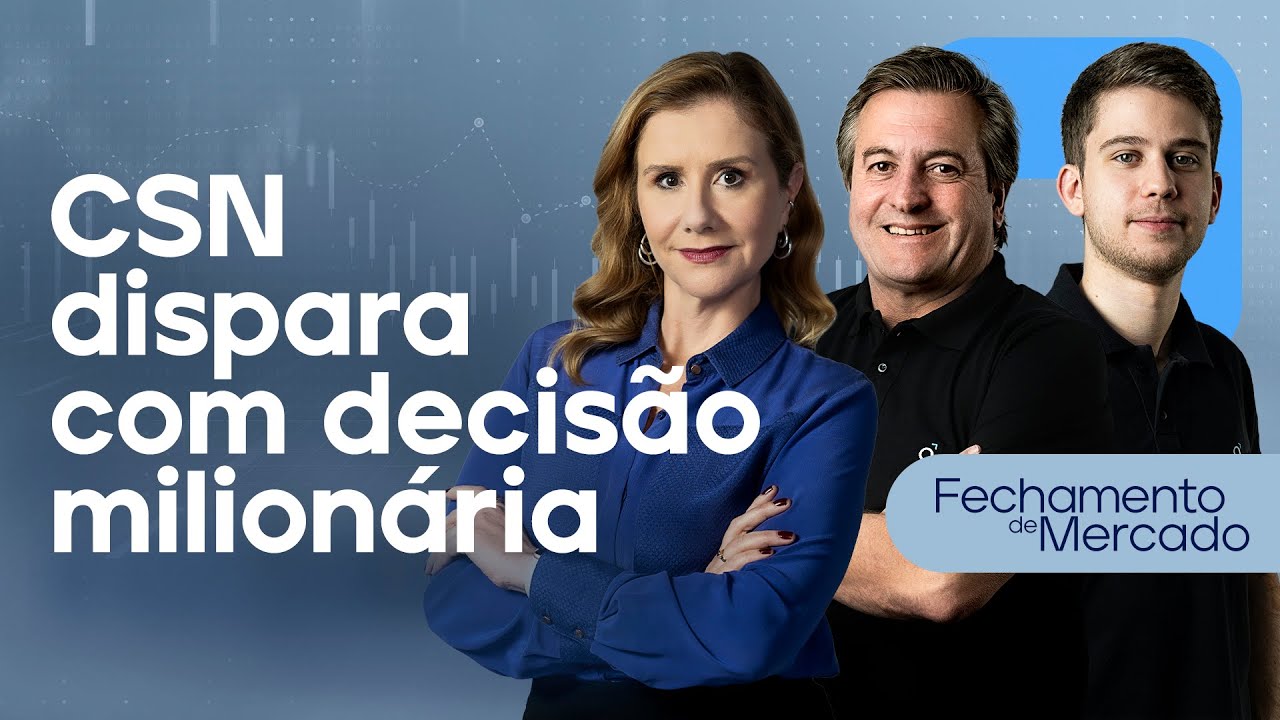 🔴 18/06/24 - CSN DISPARA COM DECISÃO MILIONÁRIA | Fechamento de Mercado
