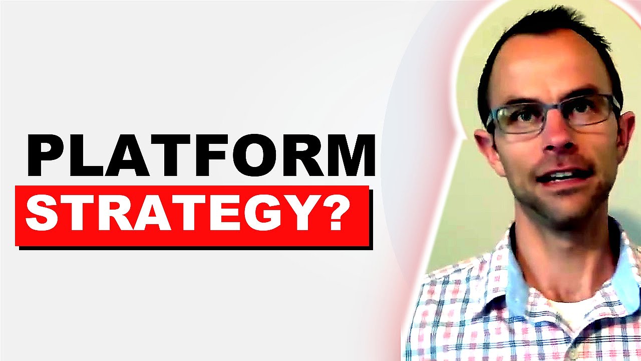Digital Platform Strategy: Why Platforms Are Hard to Build