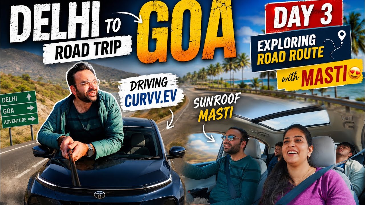 Road trip Delhi to Goa | Driving Curvv.ev | Day 03 | Vlog 03