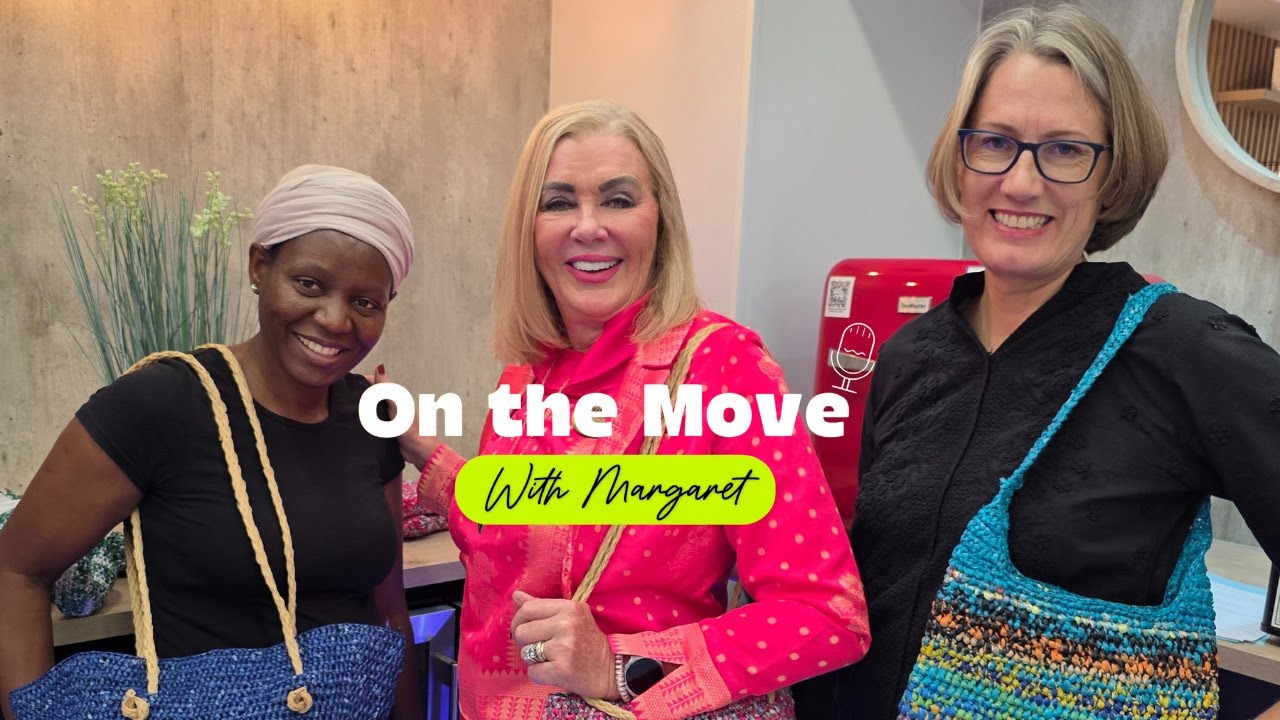 On The Move With Margaret: Regine Le Roux - Purpose, Passion & the Story Behind Re.Bag.Re.Use