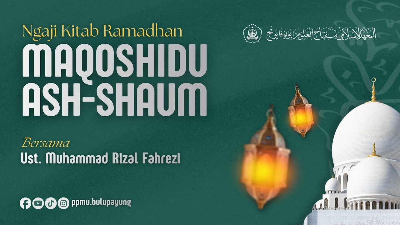 🔴LIVE. KAJIAN KITAB RAMADHAN MAQOSHIDU ASH-SHAUM BERSAMA UST RIZAL FAHREZI