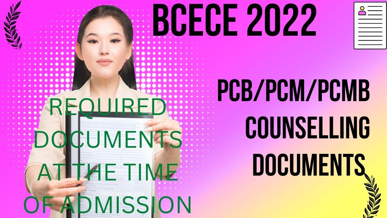 BCECE 2022 PCB/PCM/PCMB COUNSELLING DOCUMENTS || REQUIRED DOCUMENTS LIST AT THE TIME OF ADMISSION||