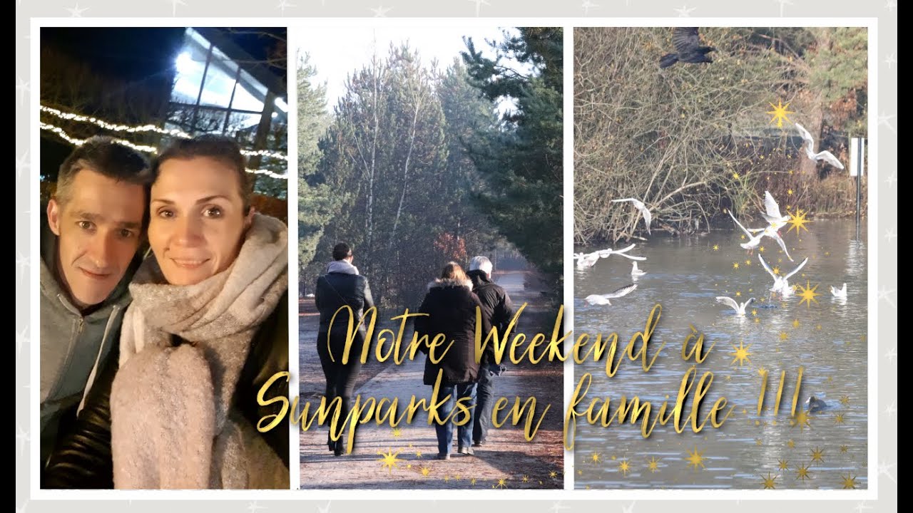weekend vlog du 29-30 et 1er décembre : Notre weekend à Sunparks en famille !!