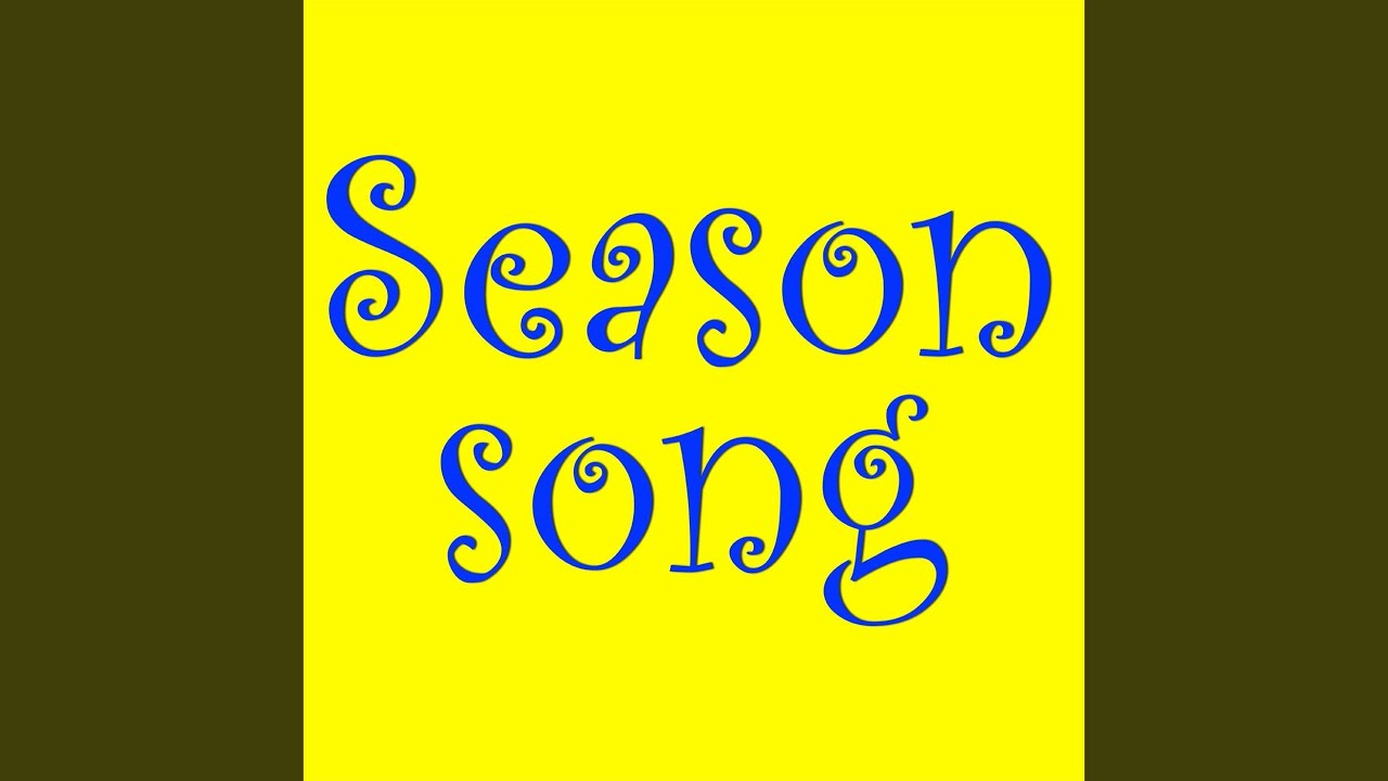 Season Song