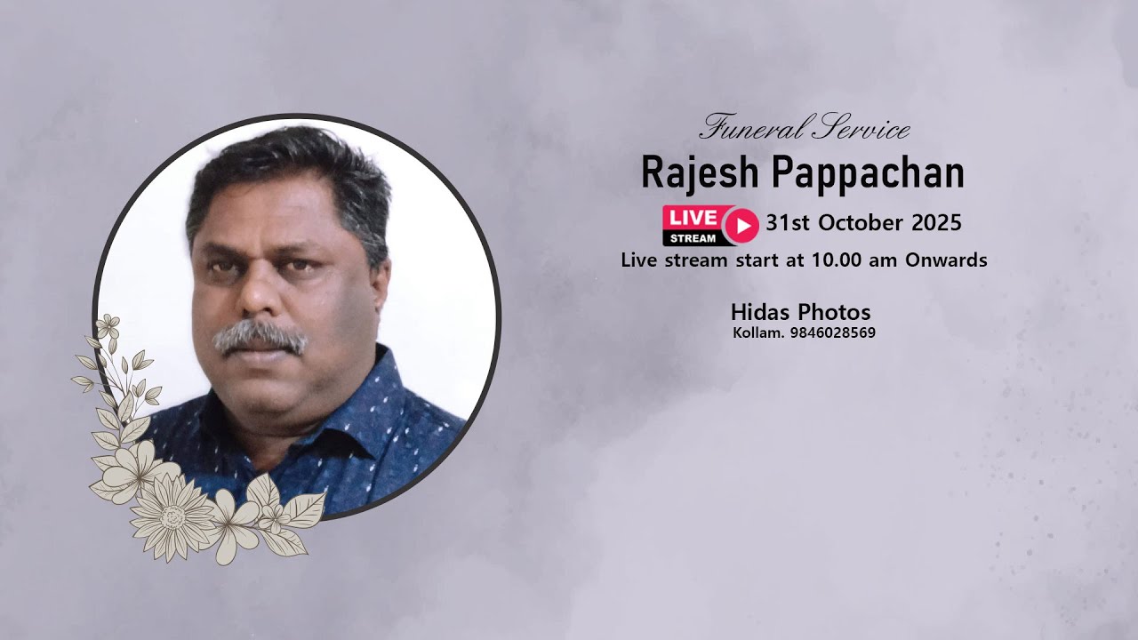 Funeral Service of Rajesh Pappachan ll On 31st October 2025
