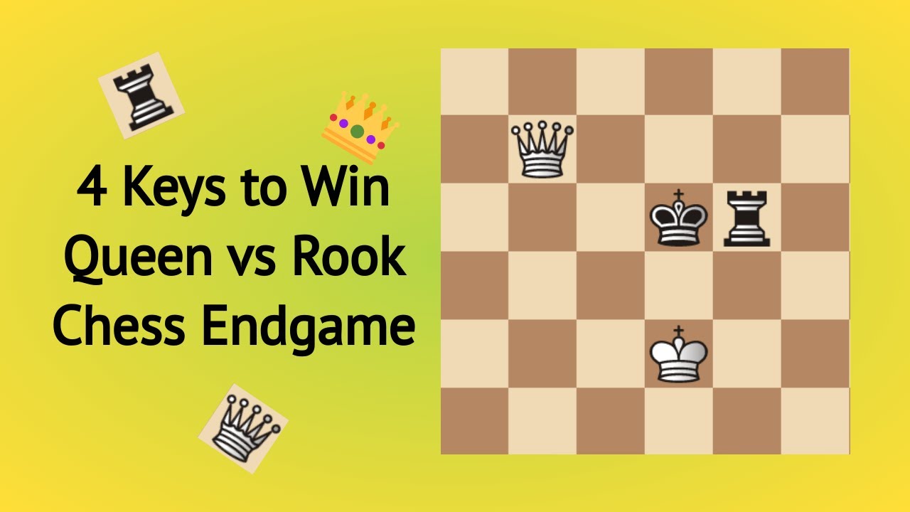 4 Keys to Winning Queen vs Rook Endgame!