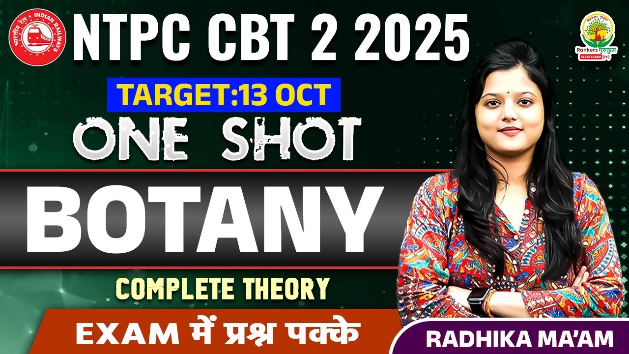 🔥RRB NTPC CBT 2 Biology Classes | Botany in ONE SHOT | Radhika Ma'am
