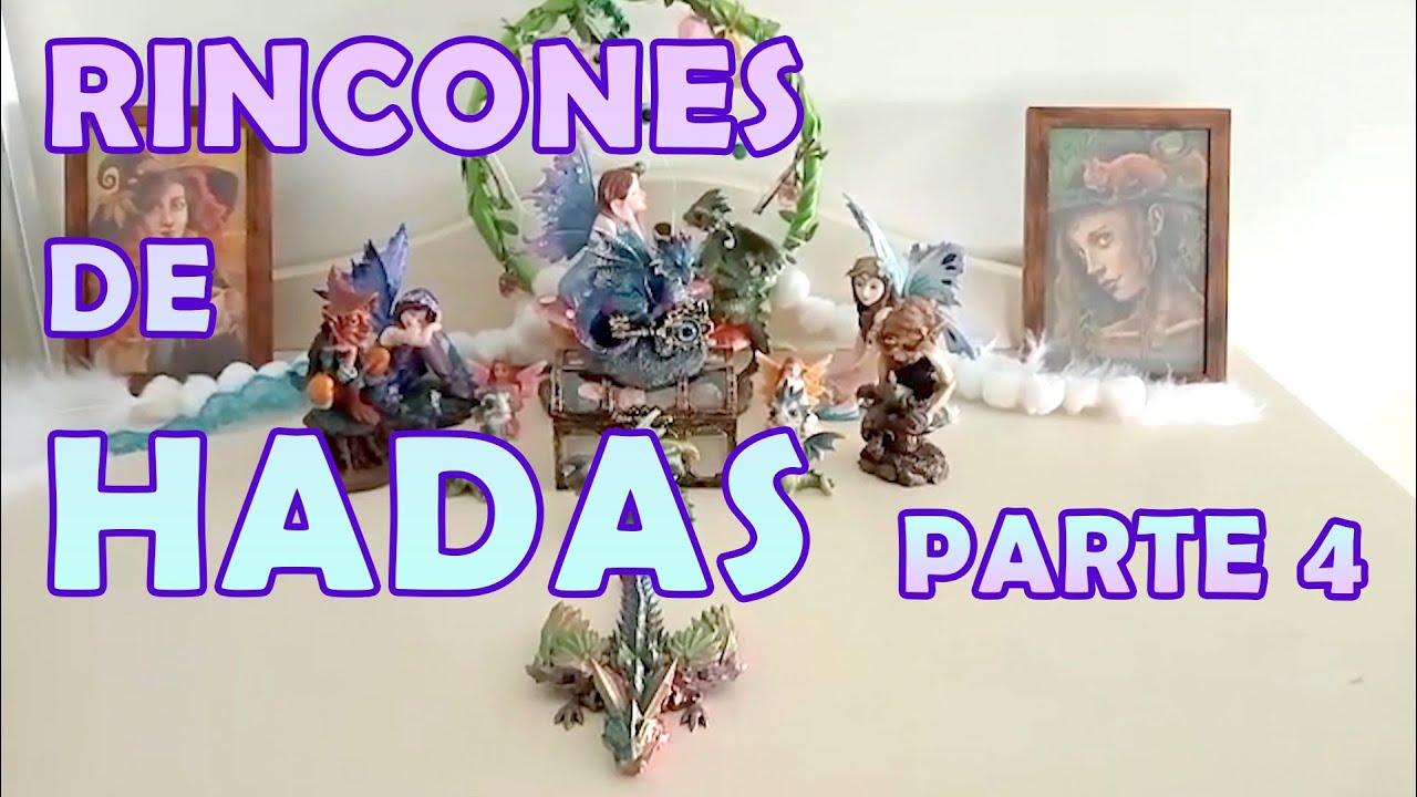 Rincones de hadas de todo el mundo ✨ Parte 4 🍀 Julia Pons Montoro