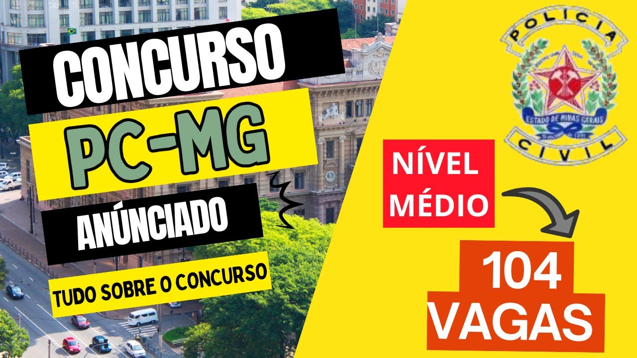 Concurso PC-MG 2026: 104 Vagas para Técnico-Assistente | Nível Médio