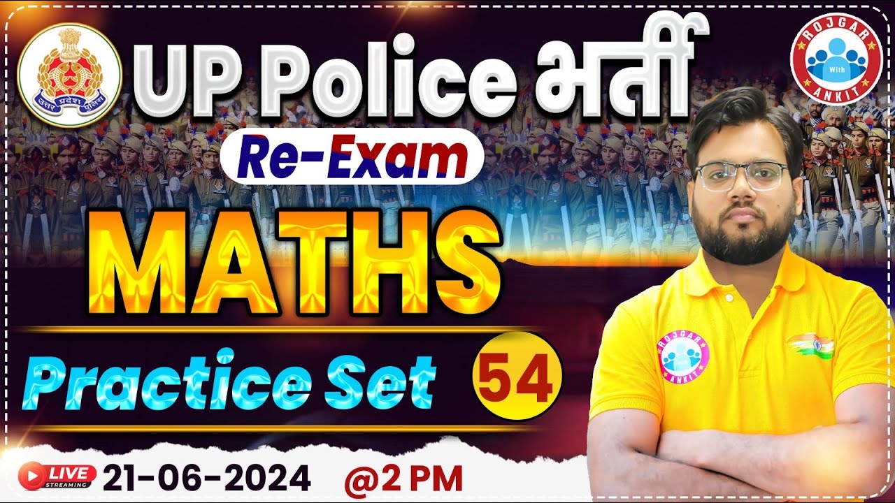 UP Police Re Exam 2024 | UPP Maths Class | UP Police Constable Maths Practice Set 54 By Aakash Sir