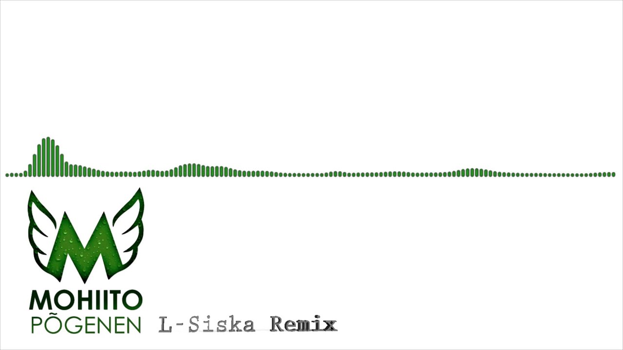 Mohiito - Põgenen (L-Siska Rmx)
