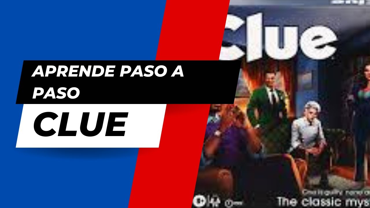 &iquest;C&oacute;mo se juega CLUE? Te lo explicamos