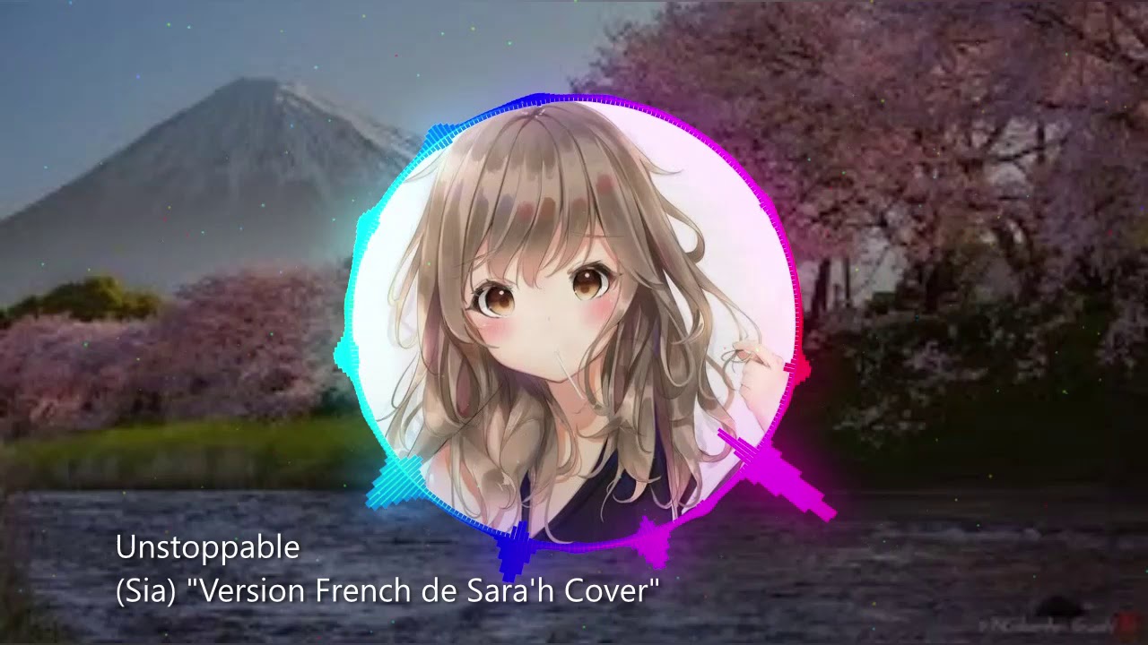 Nightcore Unstoppable (Sia) 