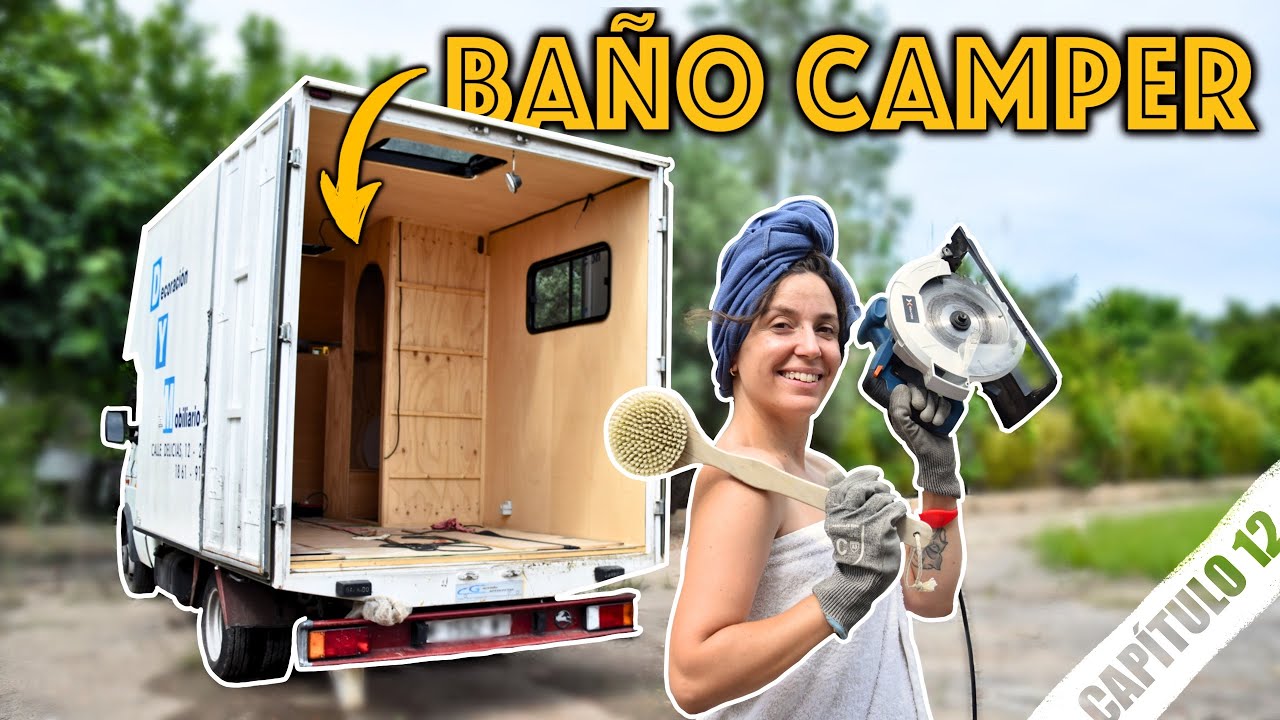 🛀 ASÍ ES como CAMPERIZAR un CAMIÓN CAMPER con BAÑO COMPLETO y Ducha