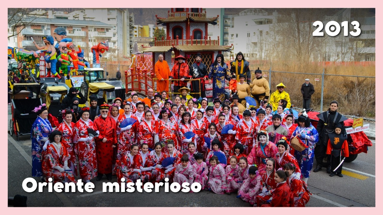 2013 - Oriente misterioso - Carnevale di Laives (BZ)