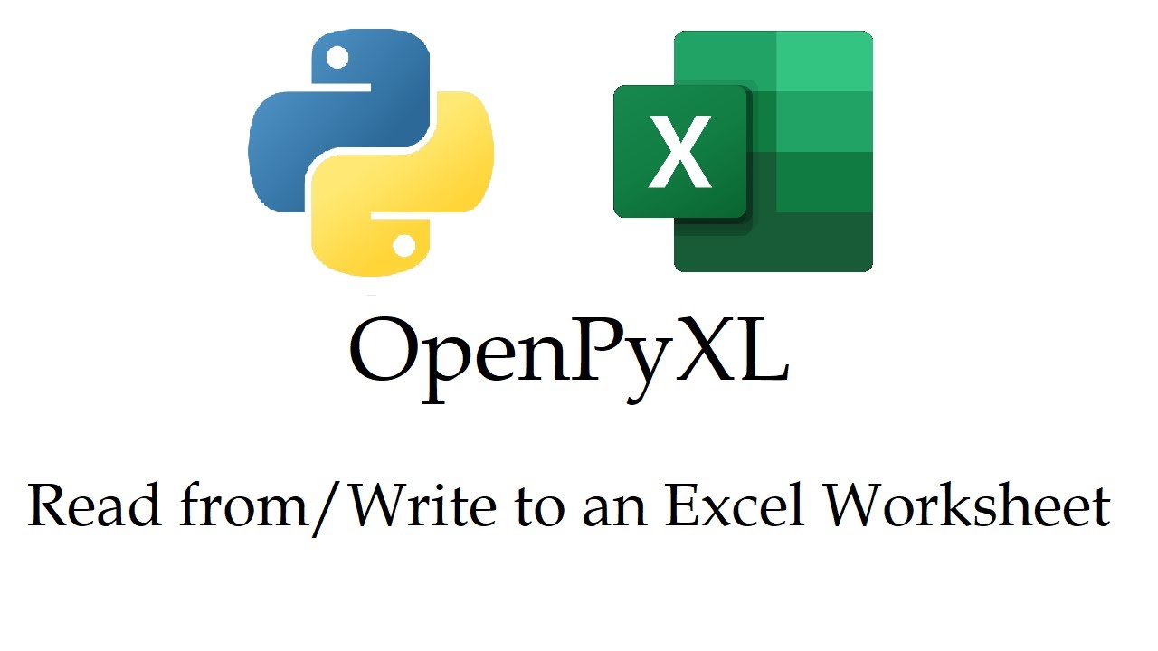 OpenPyXL - Read from and Write to Excel Worksheet Cells with Python | Data Automation