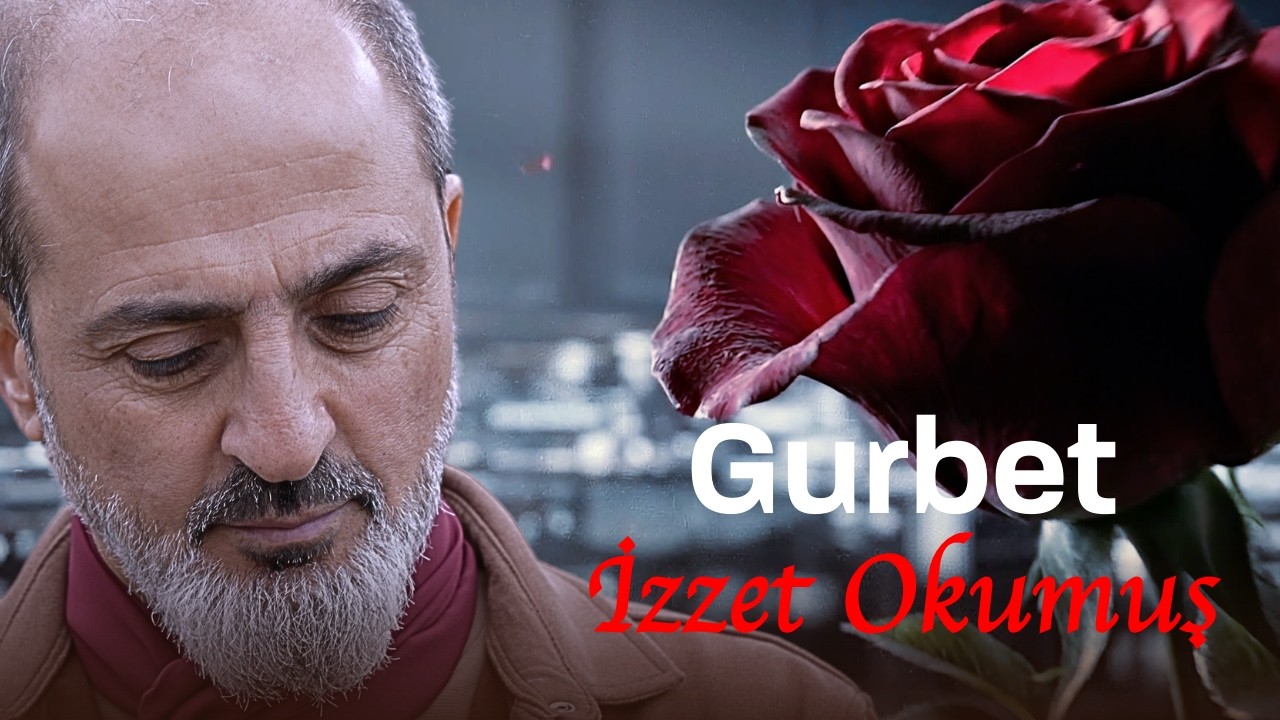 İzzet Okumuş - Gurbet