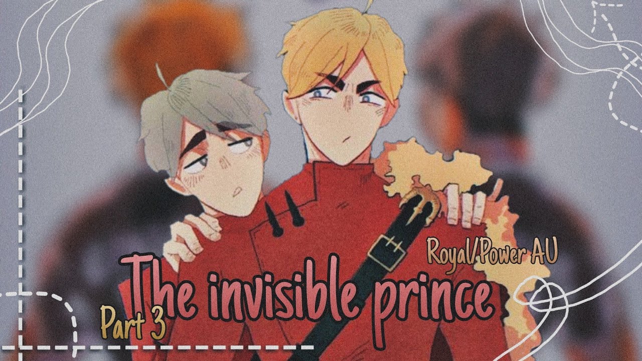 The invisible prince 🍃 || part 3 || haikyuu 🧡|| Royal/Power AU || Sakuatsu and Osasuna 🦋