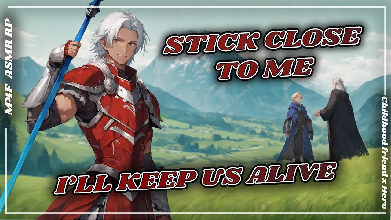 Too Reckless to Let You Fall—The Hot-Head Who Keeps the Hero Party Alive [M4F] [Crush] [Best Friend]
