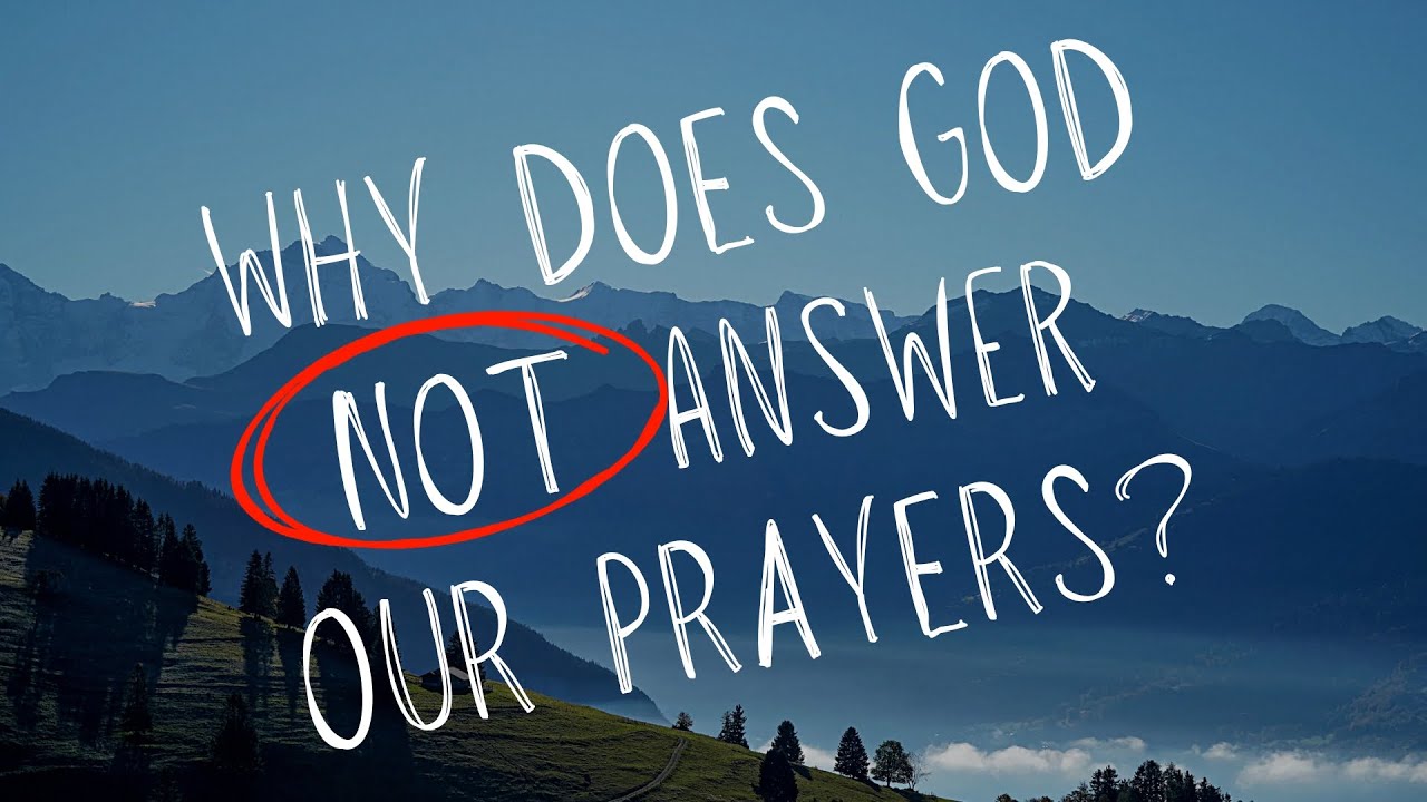 Unanswered Prayers