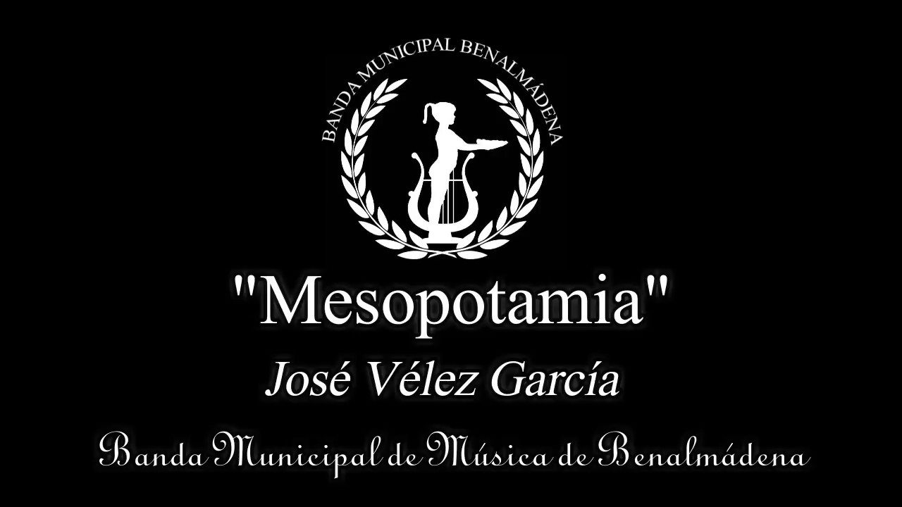 Mesopotamia - José Vélez García [BM Benalmádena]