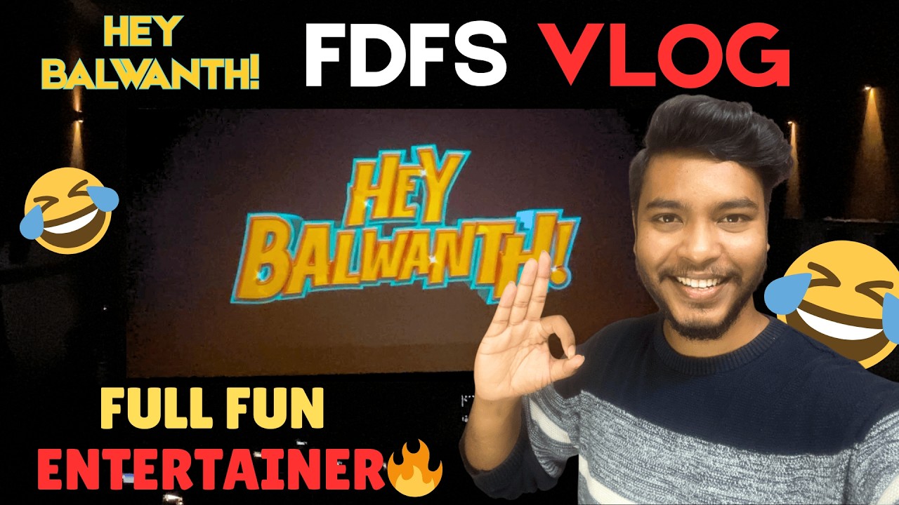 🔥 HEY BALWANTH FDFS EXPERIENCE 🔥 | Theatre Full Fun & Crazy Public Reaction