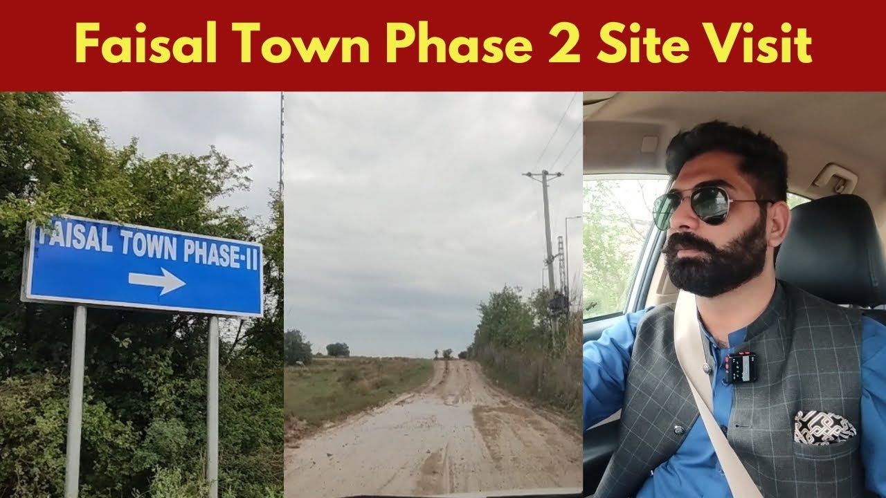Faisal Town Phase 2 Site Visit 2026 | Location Guide | Payment Plan & Latest Update