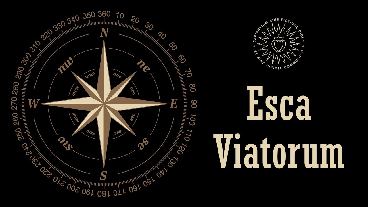 O Esca Viatorum