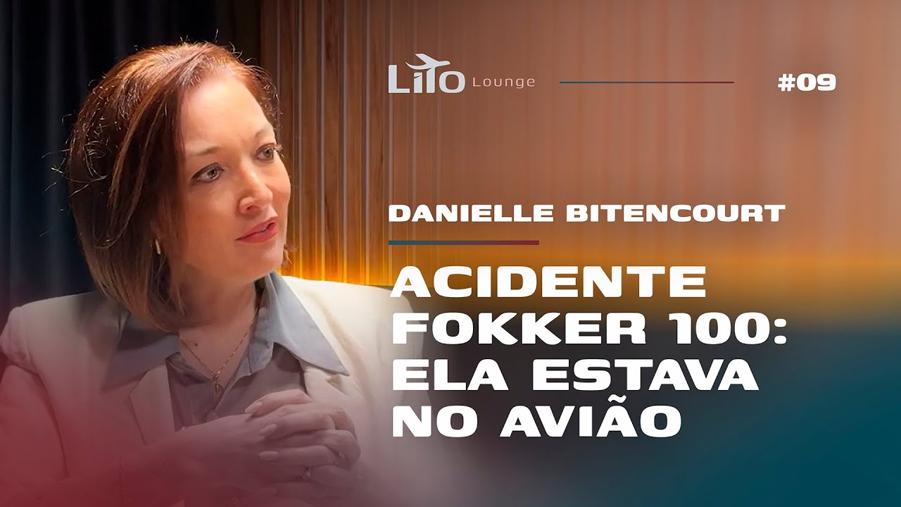 Acidente Fokker 100: ELA ESTAVA no AVIÃO - Ex-comissária Dani Bitencourt | Lito Louge EP. 09 - T1