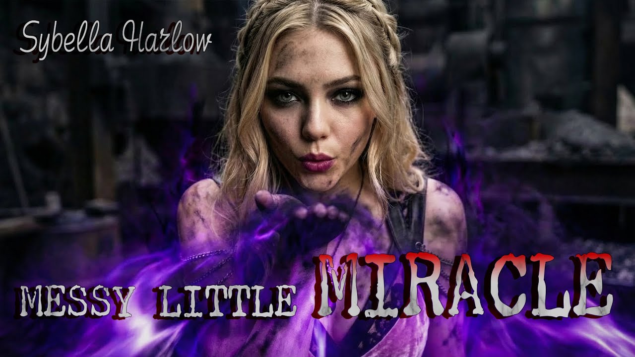 Messy Little Miracle | Sybella Harlow (Dark Fantasy Music Video)
