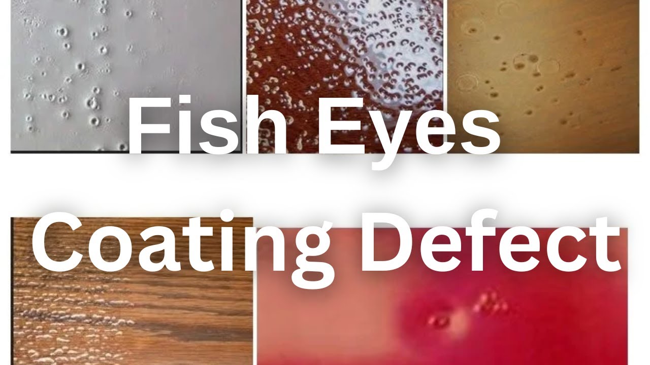 Fish Eyes coating defect | How to fix fish eyes | Paint defects | Causes and prevention of Fish Eyes