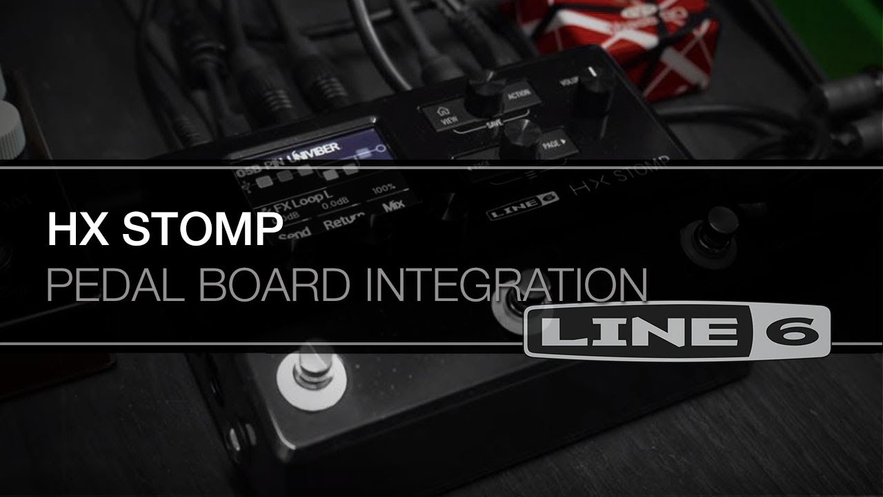 HX Stomp Pedal Board Integration | Line 6