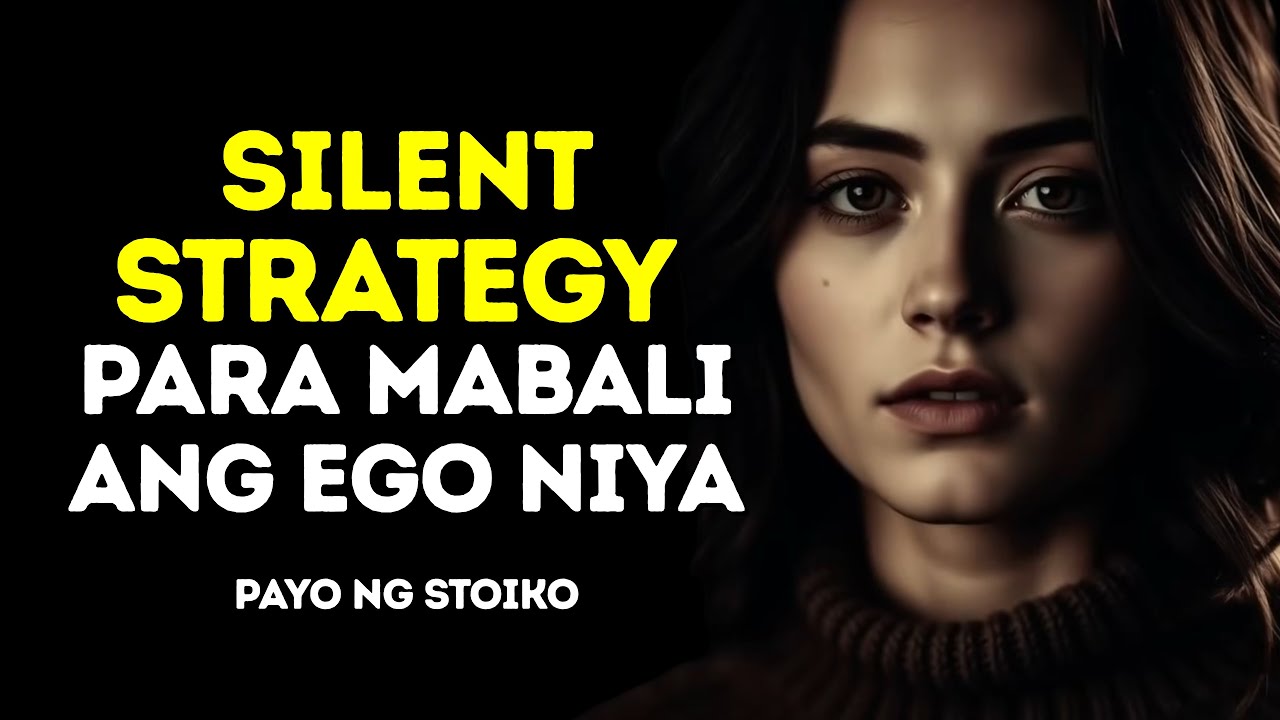 Paano Durugin ang Ego Niya Nang Hindi Ka Humahabol | STOICISM