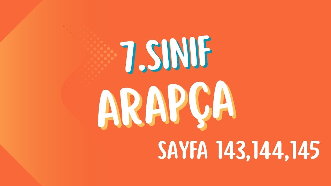 7.sınıf Arapça sayfa 143,144,145
