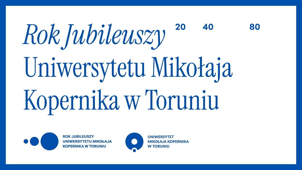 Rok Jubileuszy na Uniwersytecie Mikołaja Kopernika w Toruniu